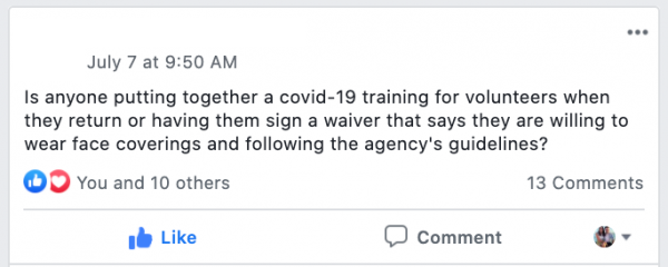 Is anyone putting together a covid-19 training for volunteers when they return or having them sign a waiver that says they are willing to wear face coverings and following the agency's guidelines?
