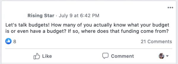 Let's talk budgets! How many of you actually know what your budget is or even have a budget? If so, where does that funding come from?