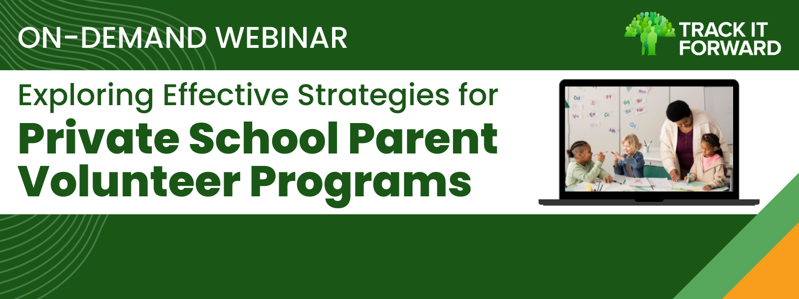 Webinar: Exploring Effective Strategies for Private School Parent Volunteer Programs