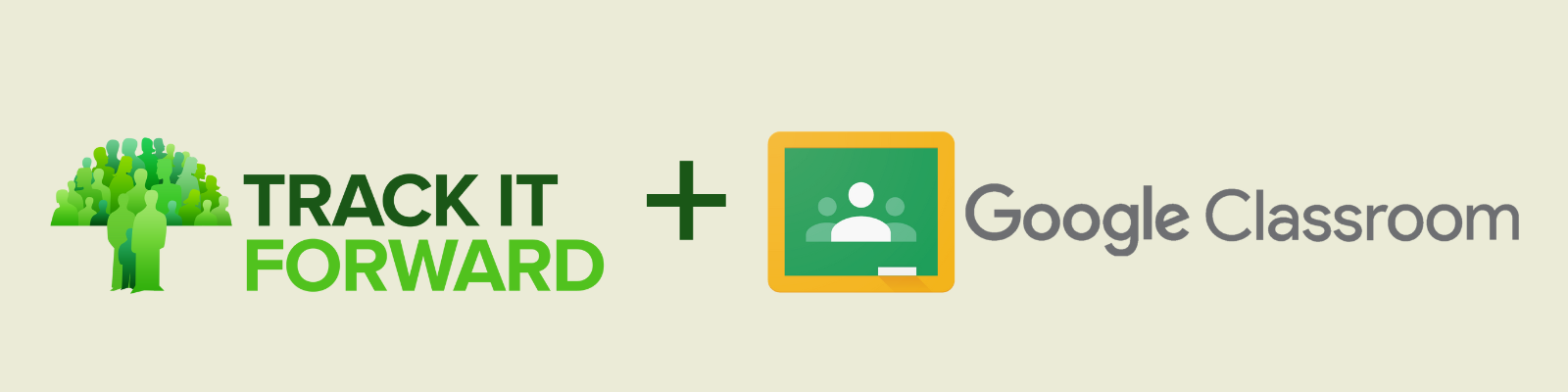 Track it Forward + Google Classroom Logos. The new Google Classroom Integration with Track it Forward is the best way to log student service hours online.