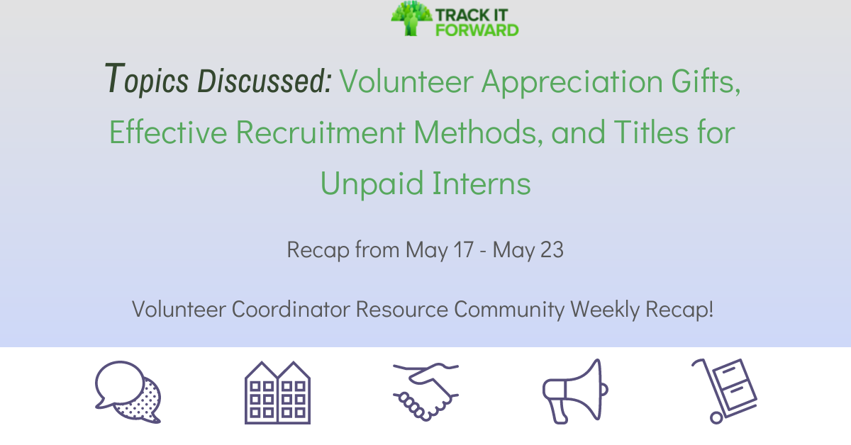 Volunteer Appreciation Gifts, Effective Recruitment Methods, and Titles for Unpaid Interns