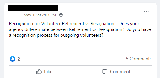 Recognition for Volunteer Retirement vs Resignation - Does your agency differentiate between Retirement vs. Resignation? Do you have a recognition process for outgoing volunteers?