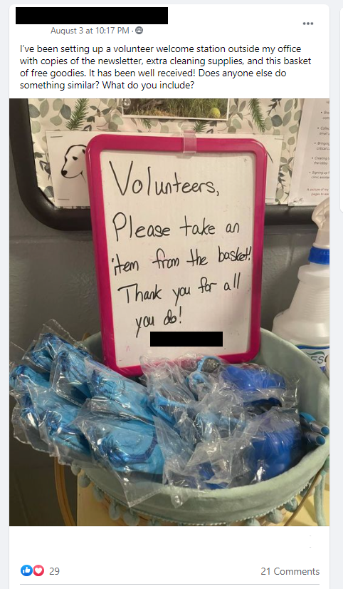 I’ve been setting up a volunteer welcome station outside my office with copies of the newsletter, extra cleaning supplies, and this basket of free goodies. It has been well received! Does anyone else do something similar? What do you include?