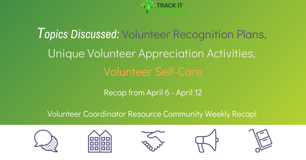 Topics Discussed: Volunteer Recognition Plans, Unique Volunteer Appreciation Activities, Volunteer Self-Care