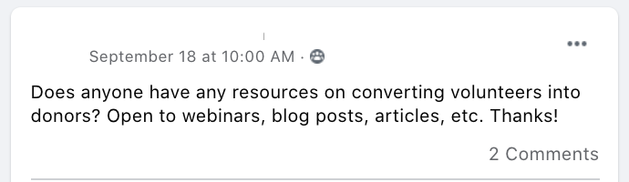 Does anyone have any resources on converting volunteers into donors? Open to webinars, blog posts, articles, etc. Thanks!