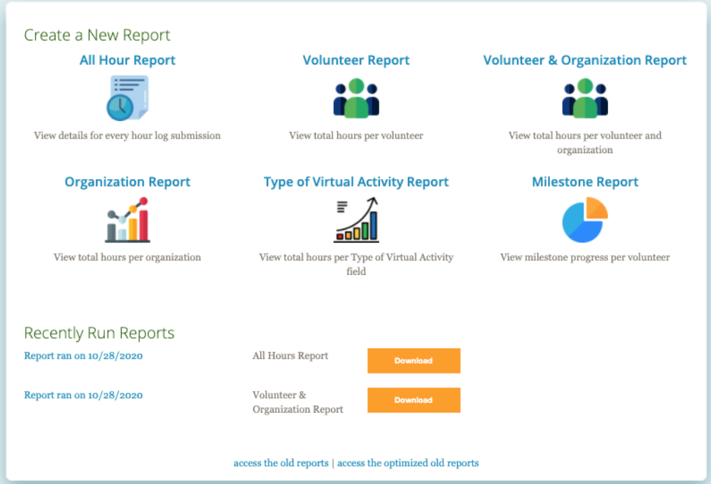 Create A New Report on Volunteer Software Reports By Track It forward 

all hour report

volunteer report

volunteer & Organization report

Organization reprot

type of virtual activity report

milestone report

recently run reports 