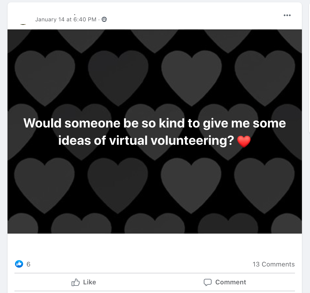 Would someone be so kind to give me some ideas of virtual volunteering? ❤️