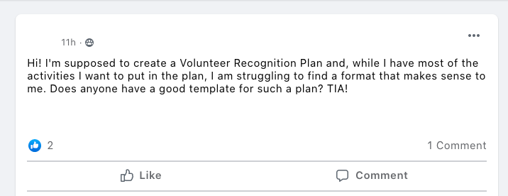 Hi! I'm supposed to create a Volunteer Recognition Plan and, while I have most of the activities I want to put in the plan, I am struggling to find a format that makes sense to me. Does anyone have a good template for such a plan? TIA!