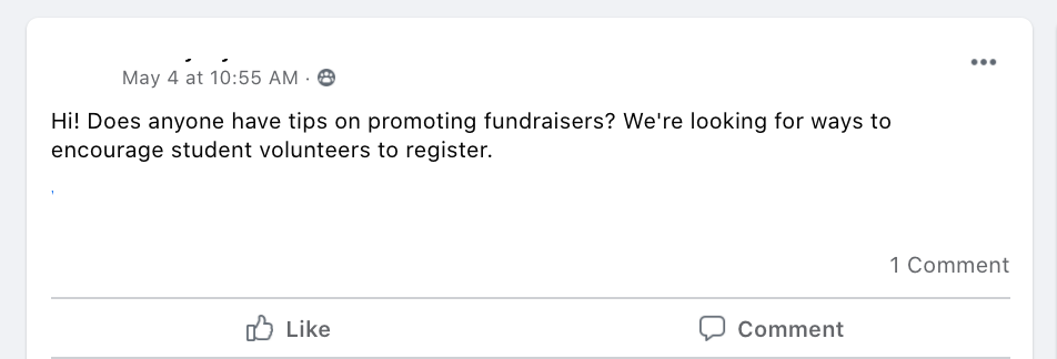 Hi! Does anyone have tips on promoting fundraisers? We're looking for ways to encourage student volunteers to register.